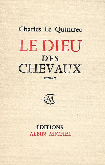 Le Dieu des chevaux - Charles Le Quintrec