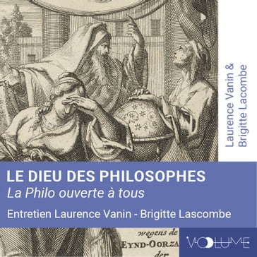 Le Dieu des philosophes - Brigitte Lascombe - Laurence Vanin