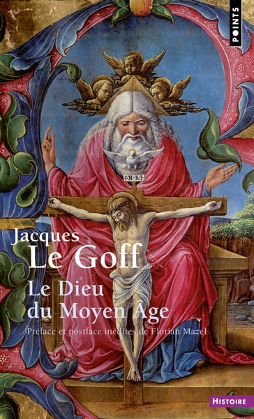 Le Dieu du Moyen Âge - Jacques le Goff