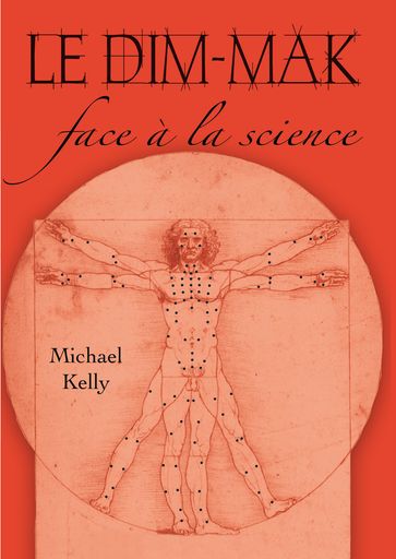 Le Dim-Mak face à la science - Erle Montaigue - Michael Kelly