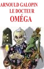 Le Docteur Oméga