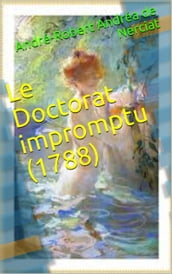 Le Doctorat impromptu (1788)