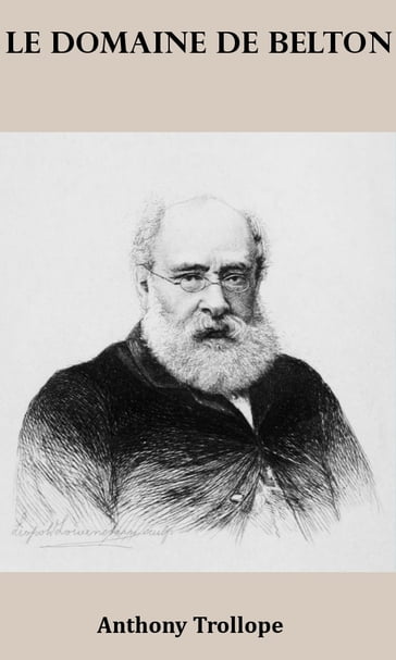 Le Domaine de Belton - Anthony Trollope - Eugène Dailhac