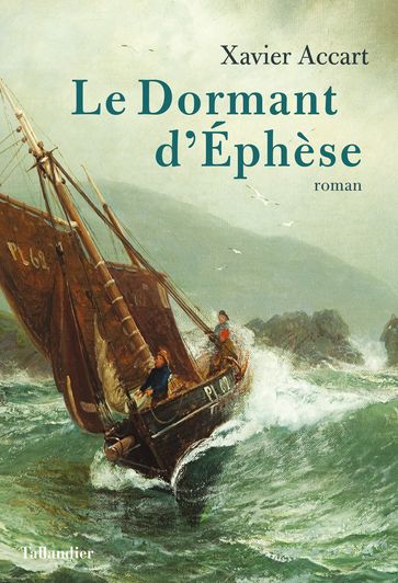 Le Dormant d'Éphèse - Xavier Accart