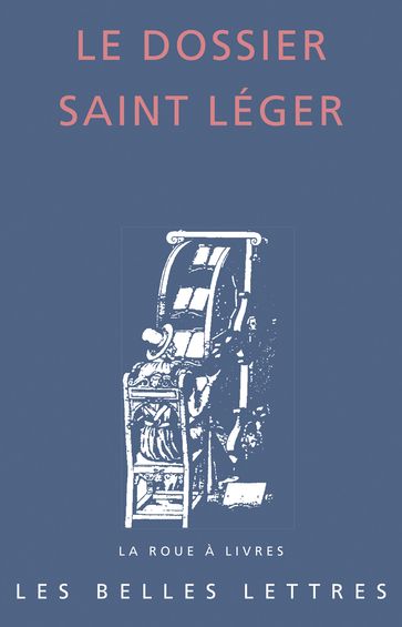 Le Dossier Saint Léger - Bruno Dumézil