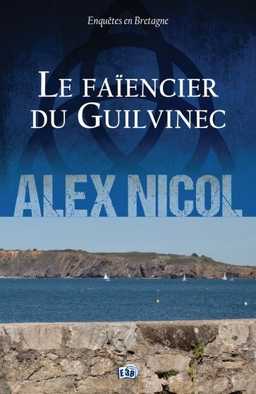Le Faïencier du Guilvinec - Alex Nicol