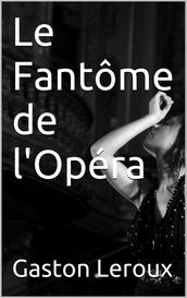 Le Fantôme de l Opéra