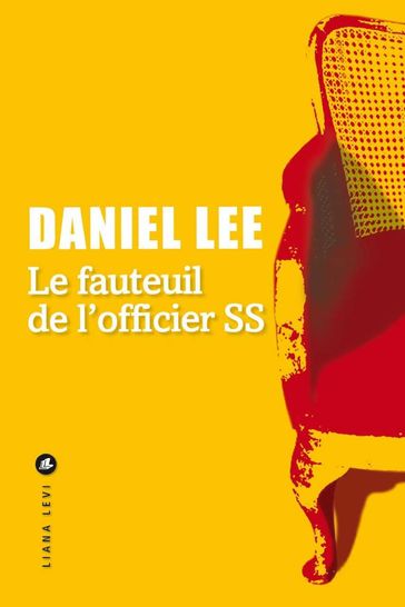 Le Fauteuil de l'officer SS - Daniel Lee