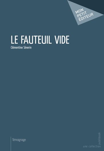 Le Fauteuil vide - Clémentine Séverin
