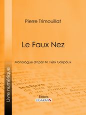 Le Faux Nez