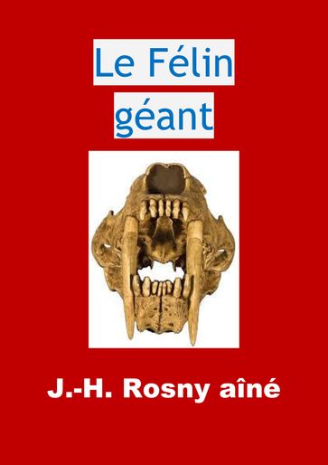 Le Félin géant - J.-H. Rosny Aîné