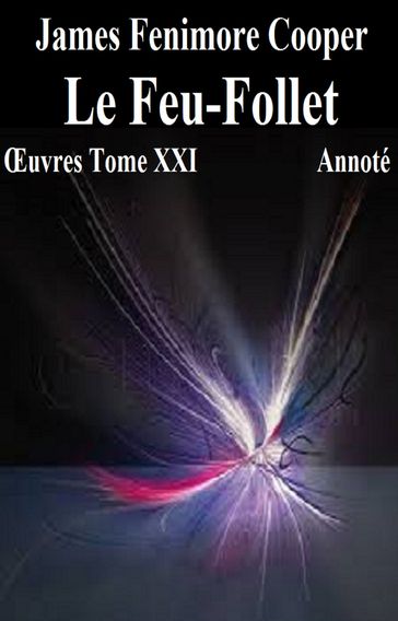 Le Feu-Follet Annoté - James Fenimore Cooper