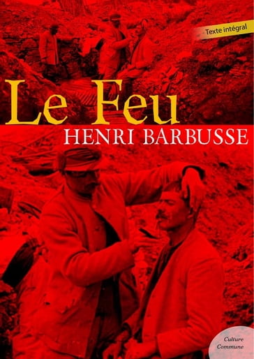 Le Feu - Henri Barbusse