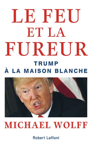 Le Feu et la Fureur - Michael Wolff