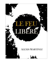 Le Feu libéré