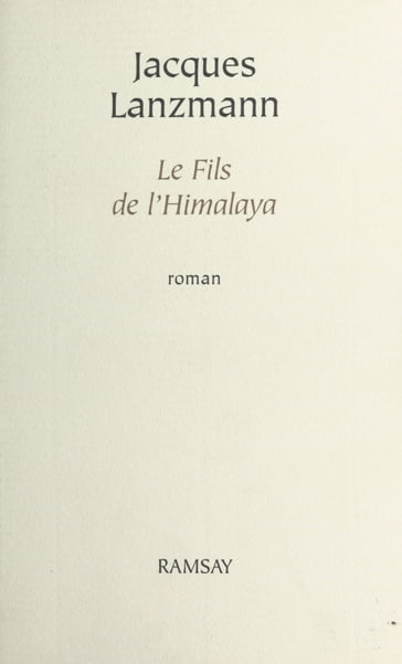 Le Fils de l'Himalaya - Jacques Lanzmann