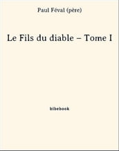 Le Fils du diable Tome I