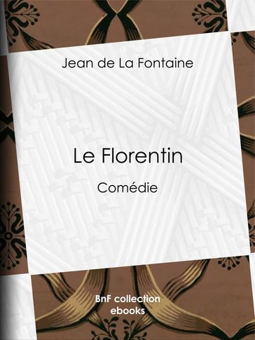 Le Florentin - Jean De La Fontaine