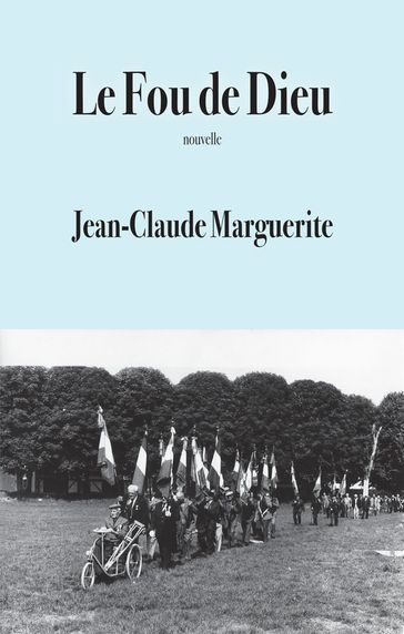 Le Fou de Dieu - Jean-Claude Marguerite