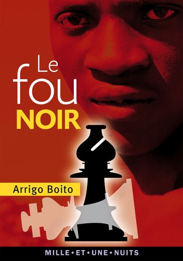 Le Fou noir - Arrigo Boito