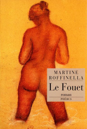 Le Fouet - Martine Roffinella