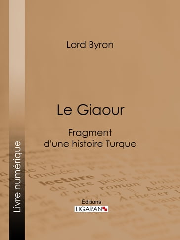Le Giaour - Ligaran - Byron Lord