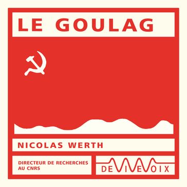 Le Goulag - Nicolas Werth