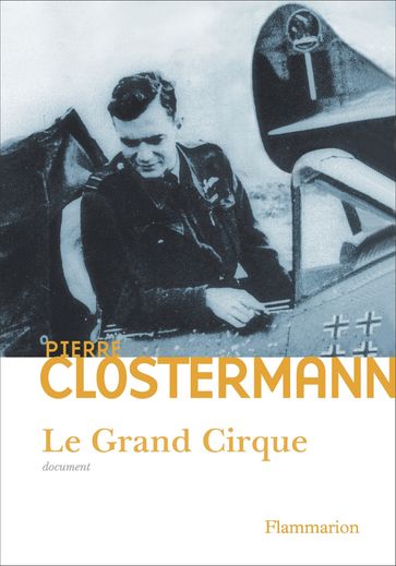 Le Grand Cirque - Pierre Clostermann