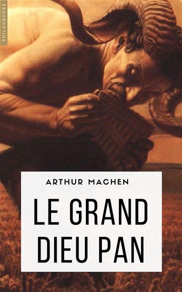 Le Grand Dieu Pan - Arthur Machen