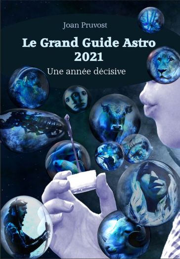 Le Grand Guide Astro 2021 - joan pruvost
