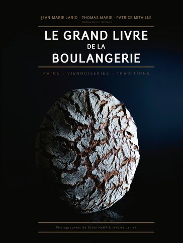 Le Grand Livre de la Boulangerie - Thomas Marie