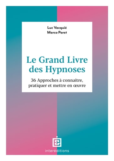 Le Grand Livre des Hypnoses - Luc Vacquié - MARCO PARET