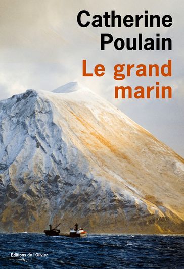 Le Grand Marin - Catherine Poulain