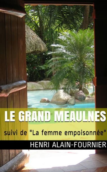 Le Grand Meaulnes - Henri Alain-Fournier