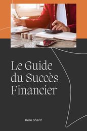 Le Guide du Succès Financier