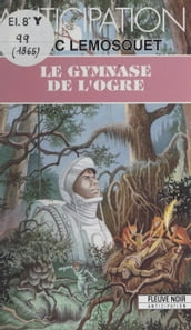 Le Gymnase de l ogre