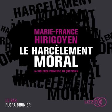 Le Harcèlement moral - Marie-France Hirigoyen