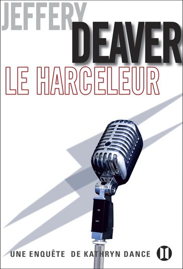 Le Harceleur - Jeffery Deaver