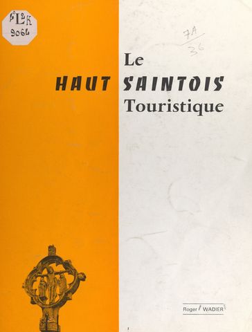 Le Haut Saintois touristique - Roger Wadier