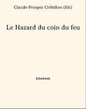 Le Hazard du coin du feu