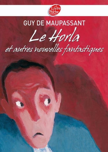 Le Horla - Texte intégral - Pascal Rabaté - Guy de Maupassant