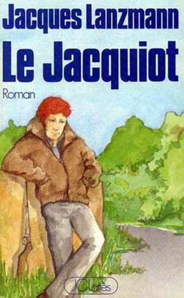 Le Jacquiot - Jacques Lanzmann