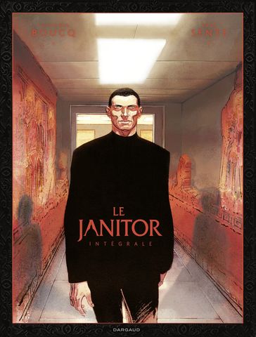 Le Janitor - Intégrale - Yves Sente - François Boucq
