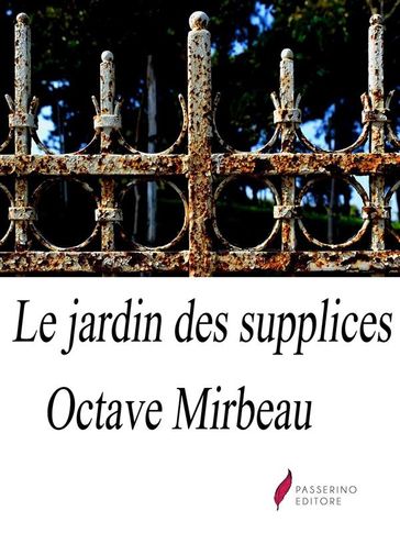 Le Jardin des supplices - Octave Mirbeau