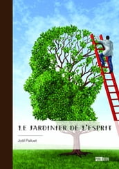 Le Jardinier de l esprit