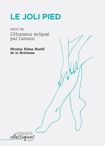 Le Joli Pied - Nicolas Edme Restif de La Bretonne