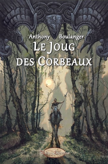 Le Joug des Corbeaux - Anthony Boulanger