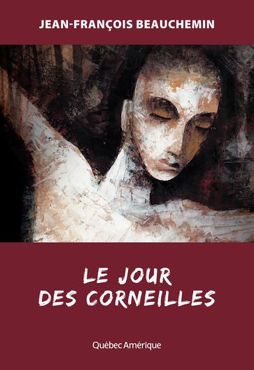 Le Jour des corneilles - Jean-François Beauchemin