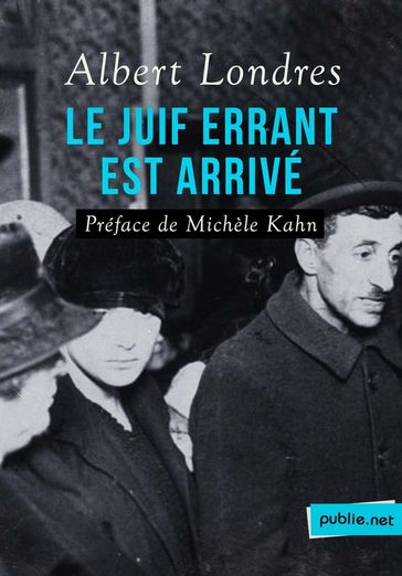 Le Juif errant est arrivé - Albert Londres