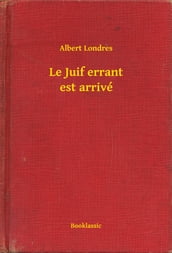 Le Juif errant est arrivé